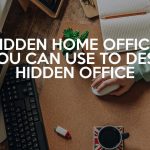 How to design a hidden home office